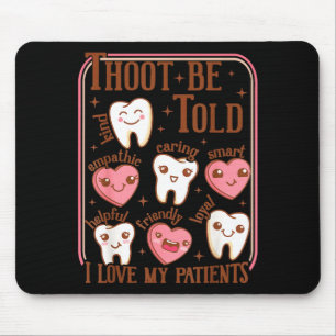 Dental Hygienist Valentine's Day Dentist Squad Too Mouse Pad