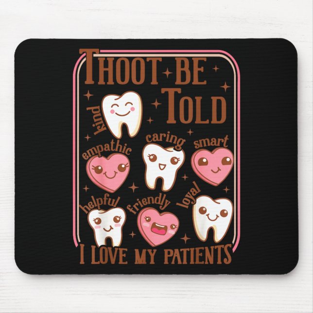 Dental Hygienist Valentine's Day Dentist Squad Too Mouse Pad (Front)