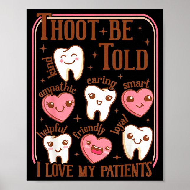 Dental Hygienist Valentine's Day Dentist Squad Too Poster (Front)