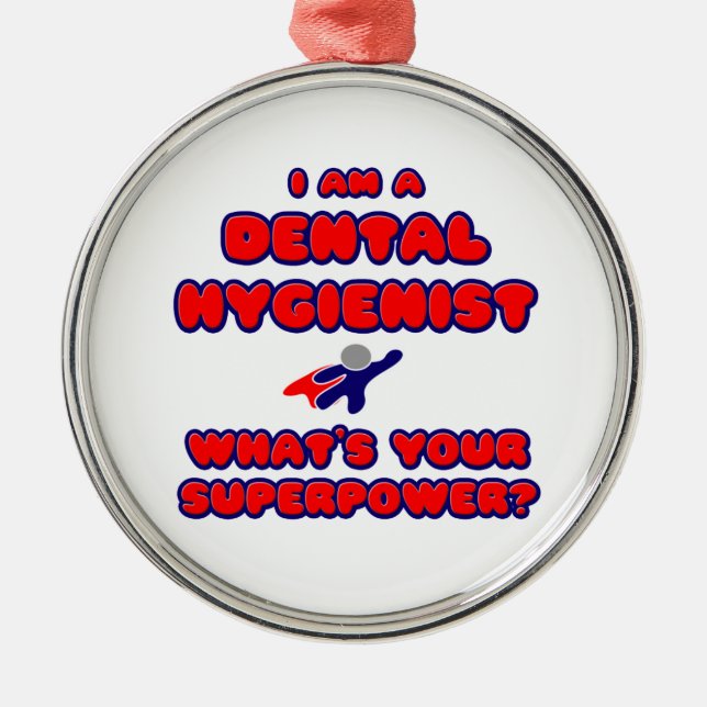 Dental Hygienist .. What's Your Superpower? Metal Tree Decoration (Front)