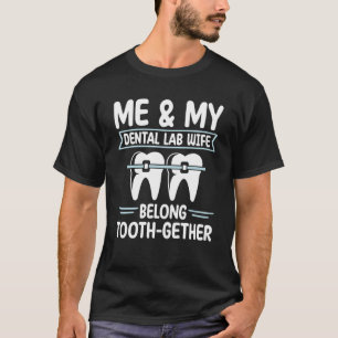 Dental Lab Technician Dental Laboratory T-Shirt