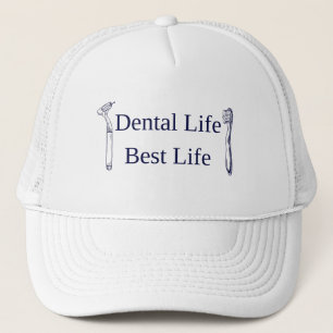 Dental Life Best Life Dentist Trucker Hat