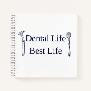 Dental Life Best Life Square Spiral Notebook Har