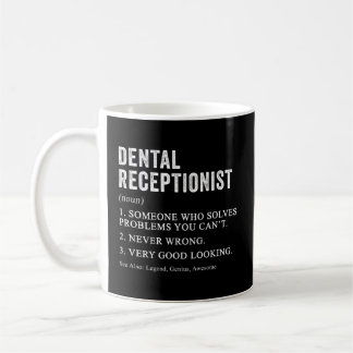 Dental Receptionist Definition Dentist Office Humo Coffee Mug