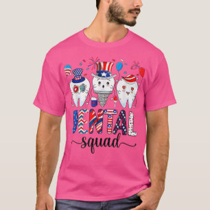 Dental Squad 4th Of July Dentist Funny American Pa T-Shirt