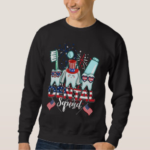 Dental Squad 4th Of July Teeth Crew Independence Sweatshirt