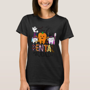Dental Squad Costume Trick Or Teeth Denstist Hallo T-Shirt