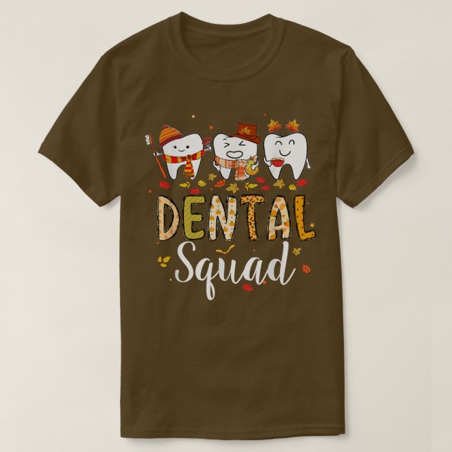 Dental Squad Cute Dental Dentist Hygienist Autumn  T-Shirt (Design Front)