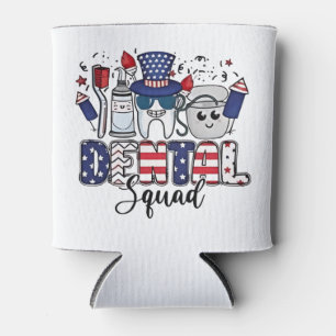 Dental Squad Cute Dentist Hygienist 4th of July Can Cooler