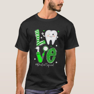 Dental Squad Dental Assistant Dentist Happy St Pat T-Shirt
