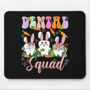 Dental Squad Easter Day Funny Tooth Dental Istant  Mouse Pad