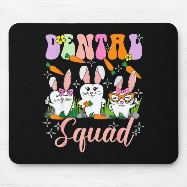 Dental Squad Easter Day Funny Tooth Dental Istant  Mouse Pad (Front)