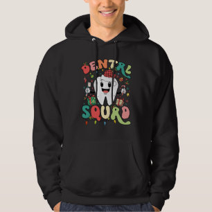 dental squad hoodie