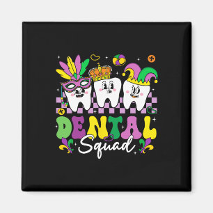 Dental Squad Hygiene Dental Crew Mardi Gras Carniv Magnet