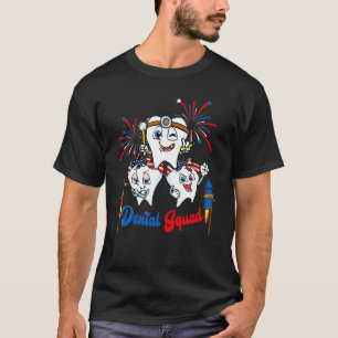 Dental Squad Three Tooths Dentist Hygiene Firework T-Shirt