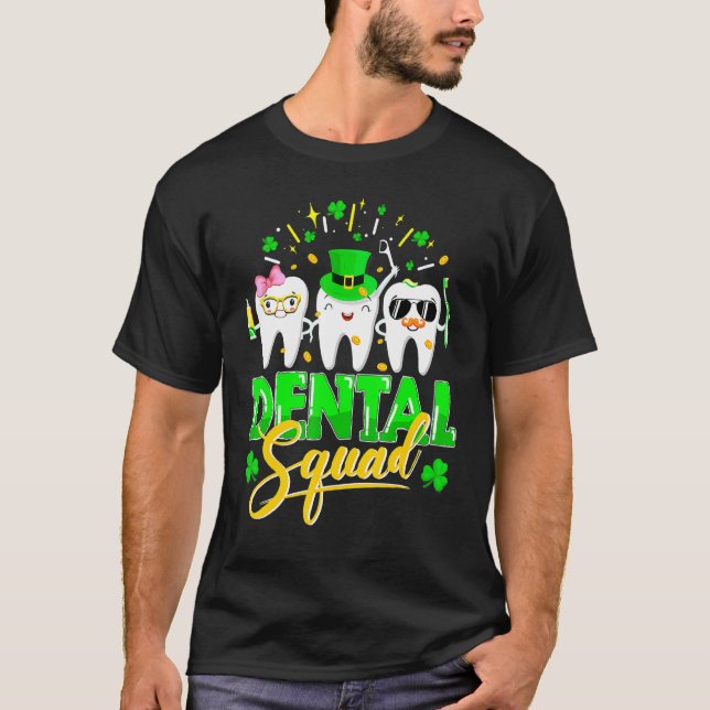 Dental Squad Tooth Leprechaun Hat Funny St Patrick T-Shirt (Front)