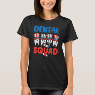 Dental Squad Us Flag Teeth Cute 4th Of Juy Patriot T-Shirt