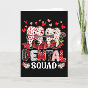 Dental Squad Valentine Denstist Dental Istant Cute Card