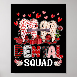 Dental Squad Valentine Denstist Dental Istant Cute Poster
