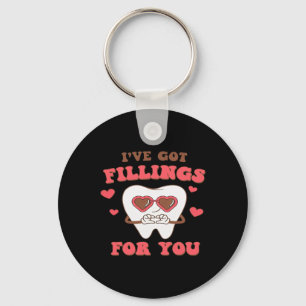 Dental Valentine I Have Got Fillings For You Key Ring