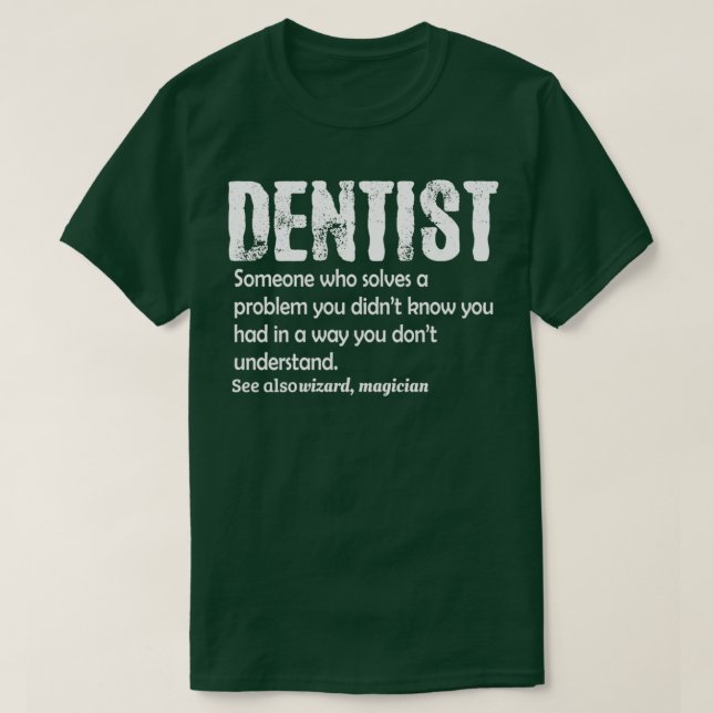 Dentist 119 T-Shirt (Design Front)