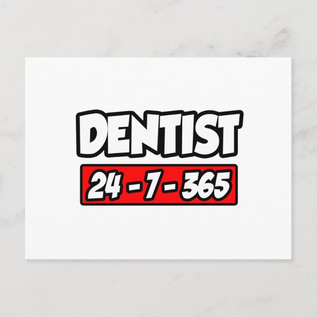 Dentist 24-7-365 postcard (Front)