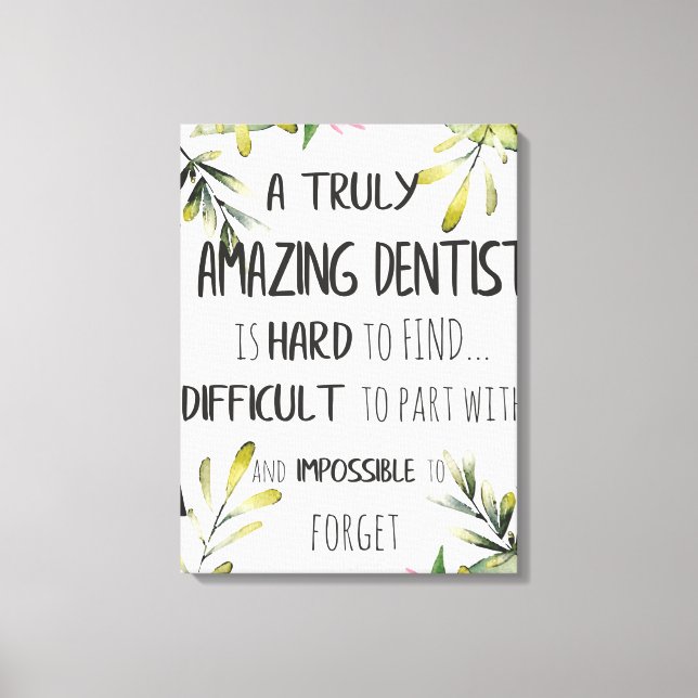 Dentist appreciation Doctor Thank you Gift Quote Canvas Print (Front)