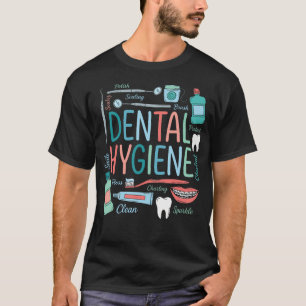 Dentist Assistant th Care Dental Hygiene T-Shirt