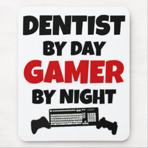 Dentist by Day Gamer by Night Mouse Pad