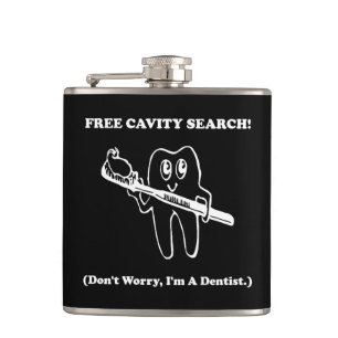 Dentist Cavity Search Hip Flask