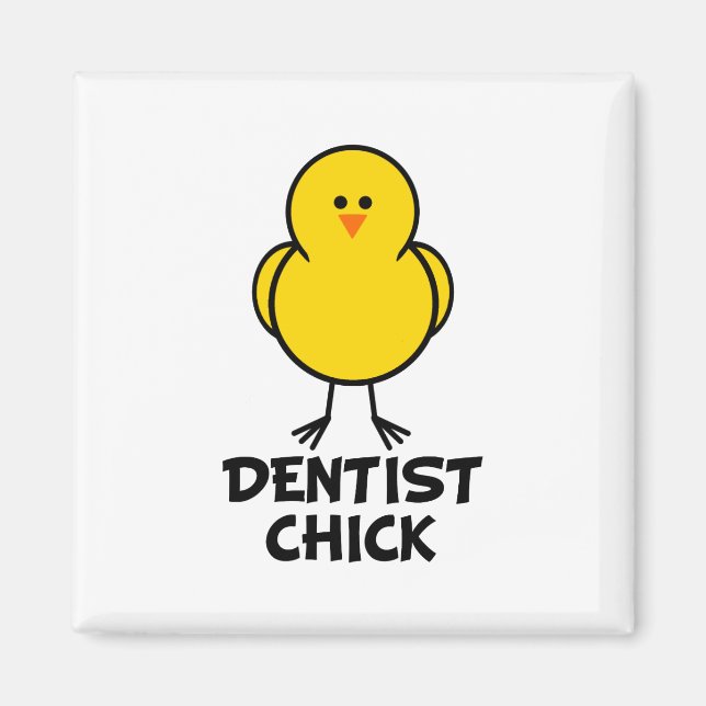 Dentist Chick Magnet (Front)