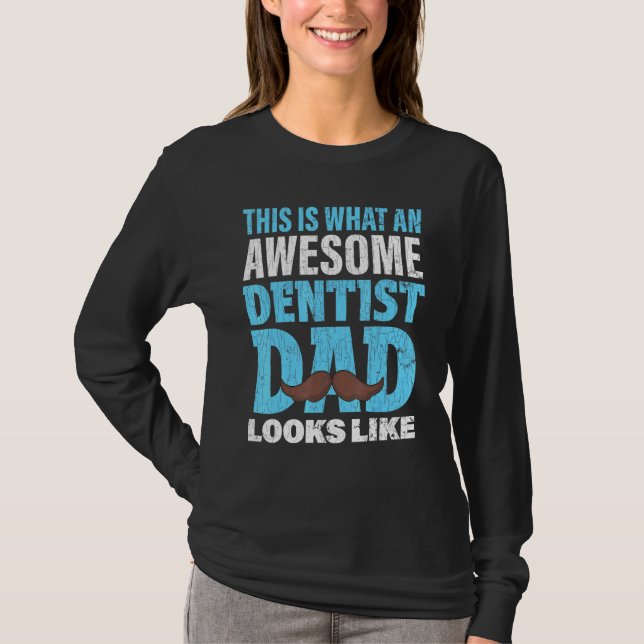 Dentist Dad Dentistry T-Shirt (Front)