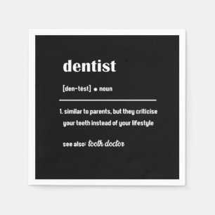 Dentist Definition Dentistry Tooth Doctor Teeth Gi Napkin