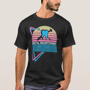 Dentist Dental Dentistry Retro Dental Receptionist T-Shirt
