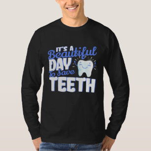 Dentist Dental Hygiene Teeth Hygienist Dentistry S T-Shirt
