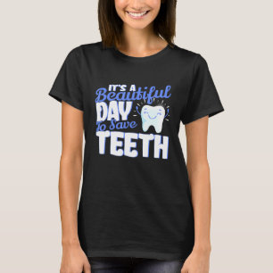 Dentist Dental Hygiene Teeth Hygienist Dentistry S T-Shirt