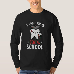 Dentist Dental School Tooth Dentistry Dental Hygie T-Shirt