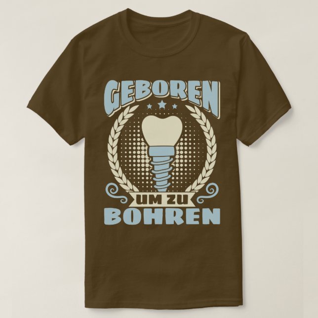 Dentist Dental Technician Dental Assistant T-Shirt (Design Front)