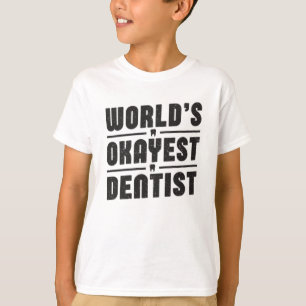 Dentist Dentistry Dental Teeth Funny Gift Idea T-Shirt