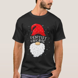 Dentist Gnome Funny Matching Family Group Christma T-Shirt