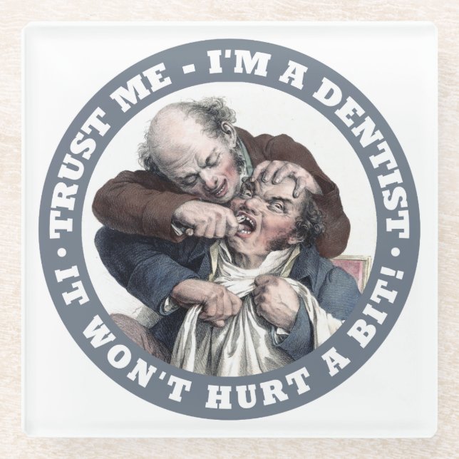 DENTIST humour glass coaster (Front)