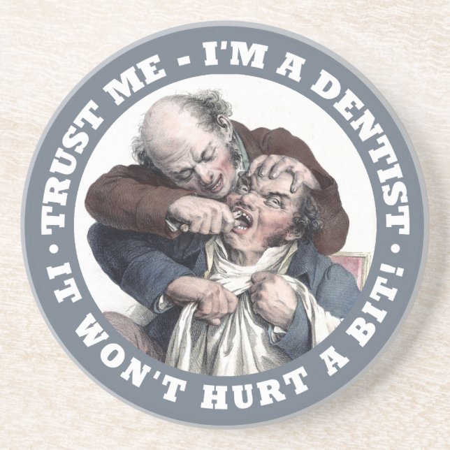DENTIST humour sandstone coaster (Front)