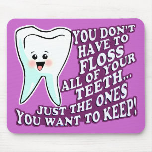 Dentist Hygienist or Orthodontist Mouse Pad