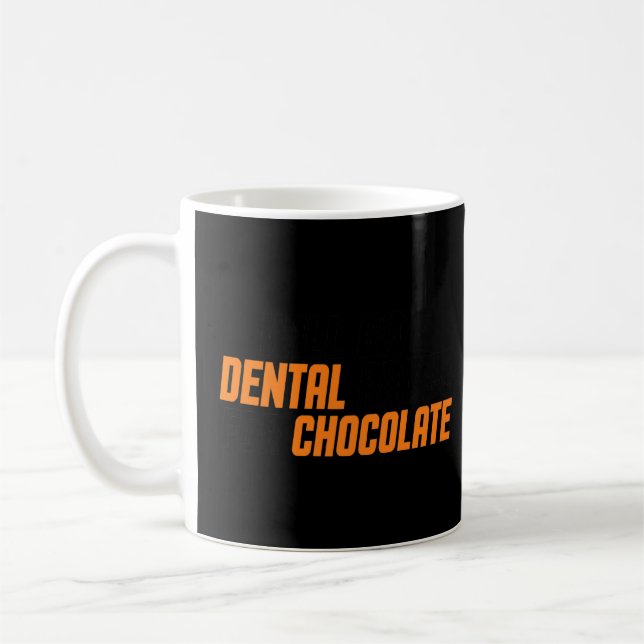 Dentist Hygienist Will Give Dental Advice For Choc Coffee Mug (Left)