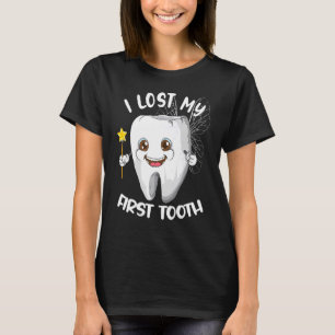 Dentist I Lost My First Tooth Dental Practice Zahn T-Shirt