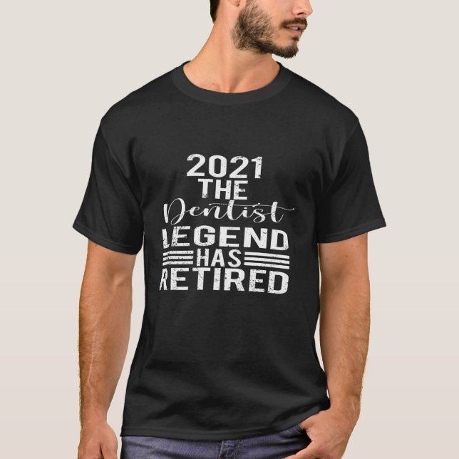Dentist Legend Retired Premium T-Shirt (Front)