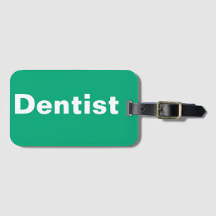Dentist Luggage Tag