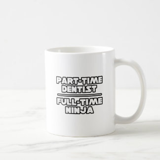 Dentist / Ninja Coffee Mug