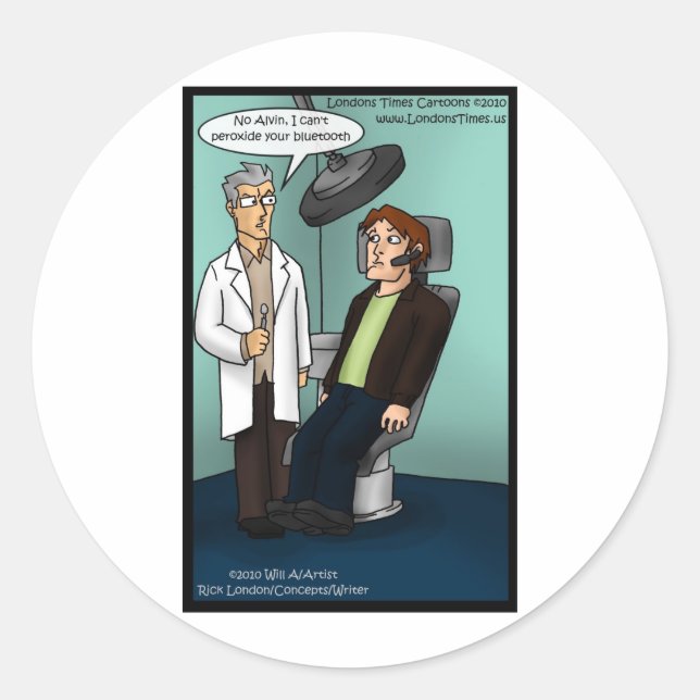 Dentist Peroxide Bluetooth? Funny Gifts Cards Tees Classic Round Sticker (Front)