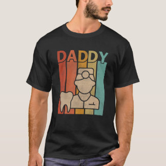 Dentist Retro Style Vintage Daddy Graphic Father's T-Shirt